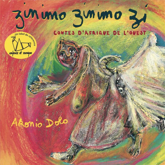 Zinimo Zinimo Zi - Contes d'Afrique de l'ouest - Enfance et Musique cover