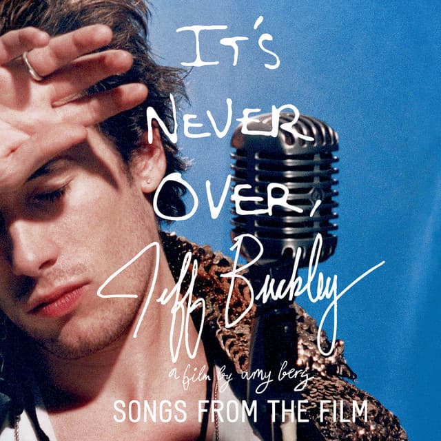 Jeff Buckley: It's Never Over - Songs From the Film cover