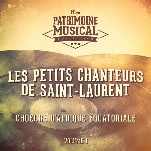 Les plus belles musiques du monde : Choeurs d'Afrique équatoriale, vol. 1 cover