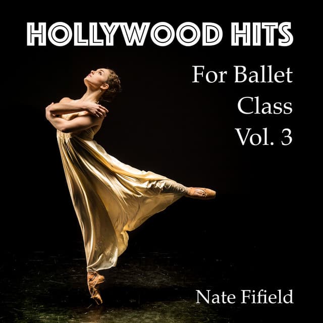 Hollywood Hits for Ballet Class, Vol. 3 cover