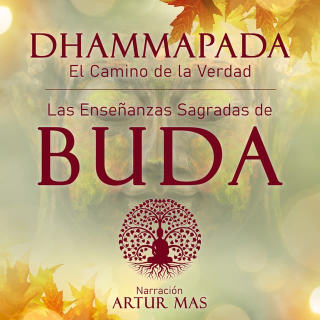 Dhammapada "el Camino de la Verdad" (Las Enseñanzas Sagradas de Buda) cover