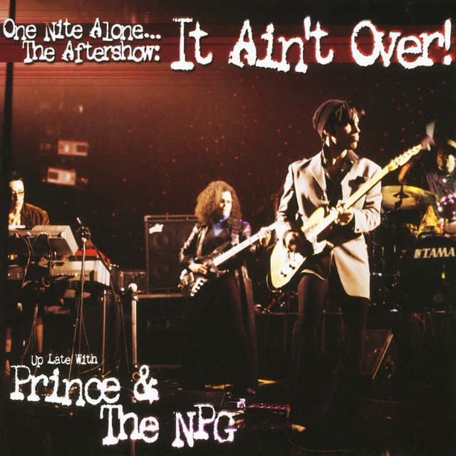 One Nite Alone... The Aftershow: It Ain't Over! (Up Late with Prince & The NPG) [Live] cover